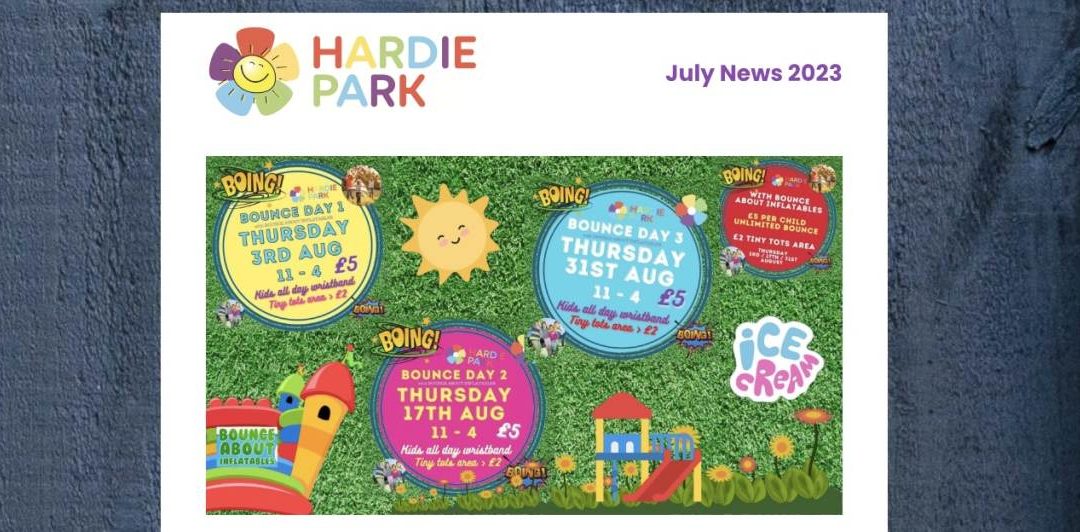 JULY Newsletter – A trio of bounce dates in the diary!